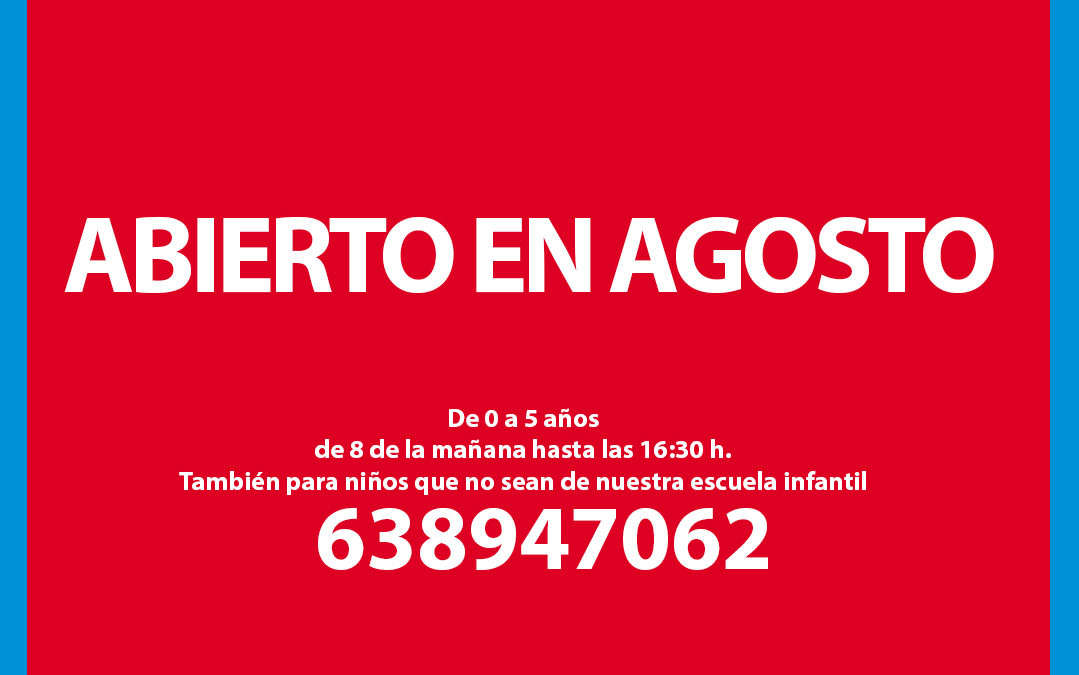 ABIERTO EN AGOSTO